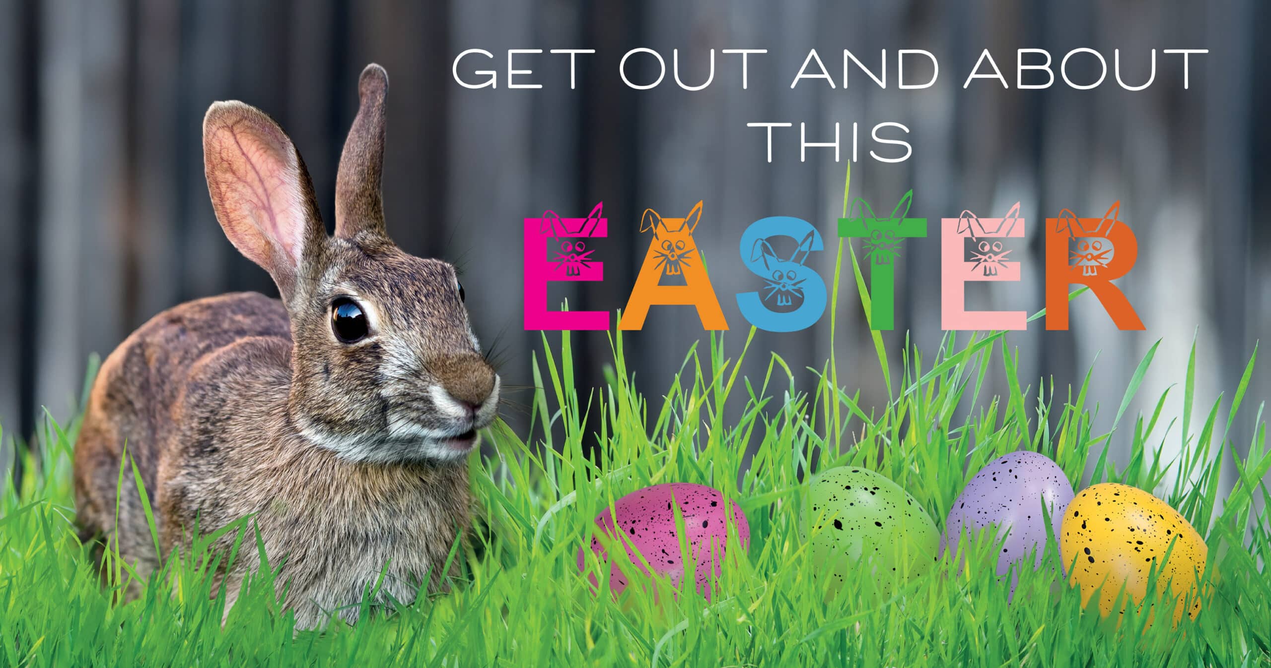 Get out and about this easter